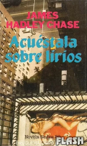 ACUÉSTATE SOBRE LIRIOS