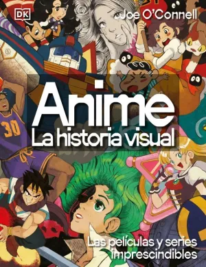 ANIME. LA HISTORIA VISUAL