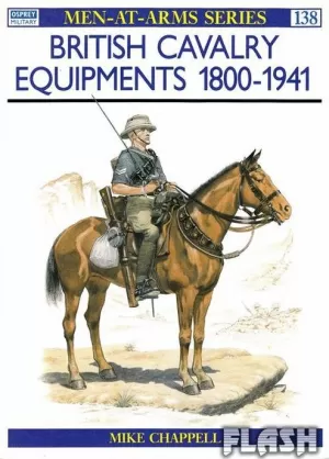 BRITISH CAVALRY EQUIPMENTS 1800-1941