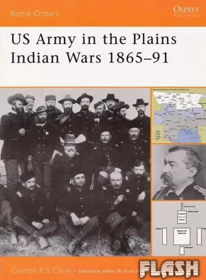 US ARMY IN THE PLAINS INDIAN WARS 1865-91