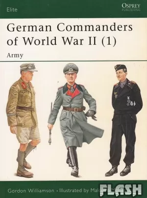 GERMAN COMMANDERS OF WORLD WAR II 01 ARMY
