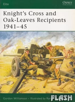 KNIGHT'S CROSS AND OAK-LEAVES RECIPIENTS 1941-45