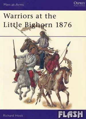 WARRIORS AT THE LITTLE BIGHORN 1876