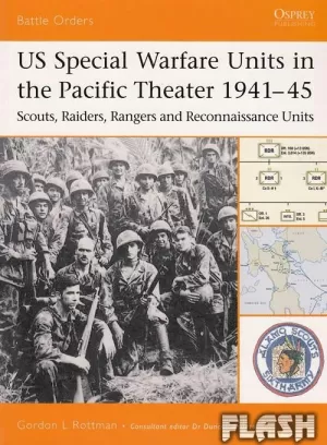 US SPECIAL WARFARE UNITS IN THE PACIFIC THEATER 1941-45
