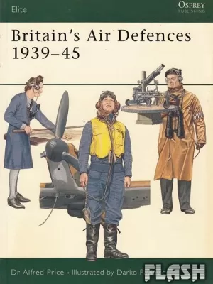 RBITAIN'S AIR DEFENCES 1939-45