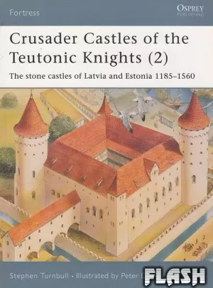 CRUSADER CASTLES OF THE TEUTONIC KNIGHTS 02