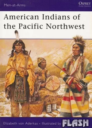 AMERICAN INDIANS OF THE PACIFIC NORTHWEST