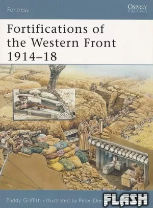 FORTIFICATIONS OF THE WESTERN FRONT 1914-18