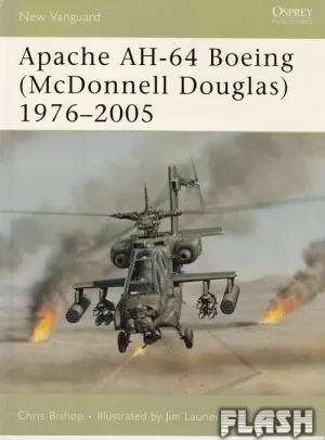 APACHE AH-64 BOEING (MCDONNELL DOUGLAS) 1976-2005