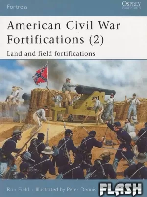 AMERICAN CIVIL WAR FORTIFICATIONS 2