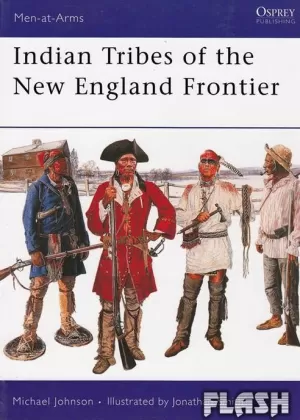 INDIAN TRIBES OF THE NEW ENGLAND FRONTIER