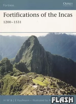 FORTIFICATIONS OF THE INCAS 1200-1531