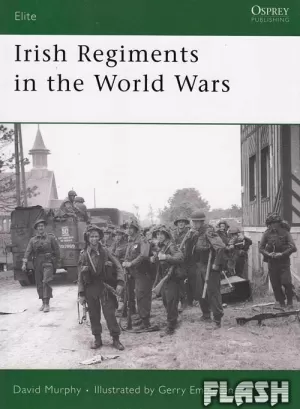 IRISH REGIMENTS IN THE WORLD WARS