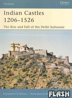 INDIAN CASTLES 1206-1526