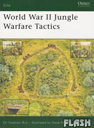 WORLD WAR II JUNGLE WARFARE TACTICS