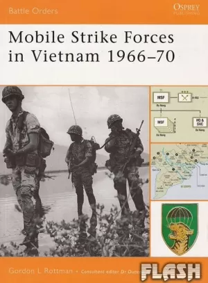 MOBILE STRIKE FORCES IN VIETNAM 1966-70