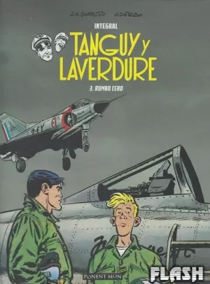 TANGUY Y LAVERDURE INTEGRAL 03 : RUMBO CERO