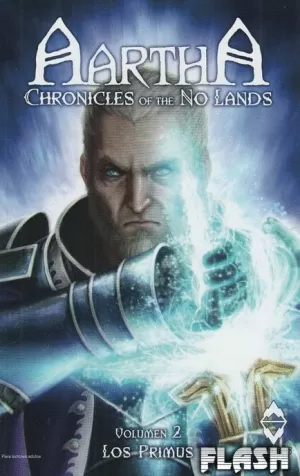 AARTHA CHRONICLES OF THE NO LANDS 02 : LOS PRIMUS