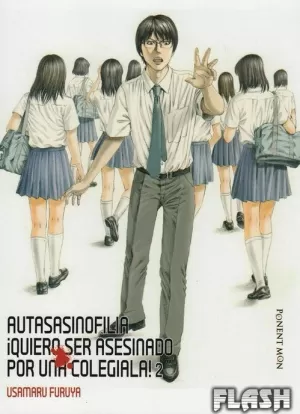 AUTOASESINOFILIA 02 : ¡QUIERO SER ASESINADO POR UNA COLEGIALA!