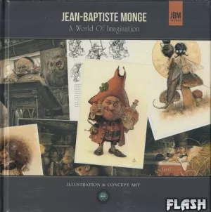 JEAN-BAPTISTE MONGE : A WORLD OF IMAGINATION