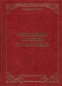 ANECDOTARIO HISTORICO DE VALLADOLID.