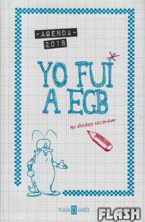 AGENDA 2018 YO FUI A EGB
