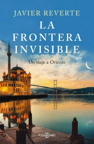FRONTERA INVISIBLE : UN VIAJE A ORIENTE