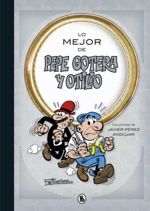 MEJOR DE  PEPE GOTERA Y OTILIO (LO MEJOR DE...)