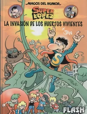 INVASIÓN DE LOS HUERTOS VIVIENTES (MAGOS DEL HUMOR SUPERLÓPEZ 206)
