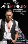 AFTER HOURS DIARIO PROHIBIDO DE UN TESTIGO DE LA NOCHE