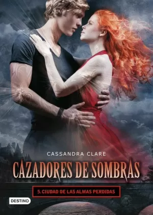 CAZADORES DE SOMBRAS 05 : CIUDAD DE LAS ALMAS PERDIDAS