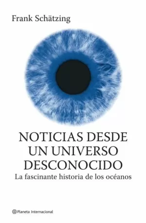 NOTICIAS DE UN UNIVERSO DESCONOCIDO