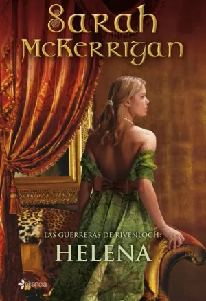 GUERRERAS DE RIVENLOCH LAS: HELENA