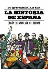 LO QUE VENDRIA A SER LA HISTORIA DE ESPAÑA