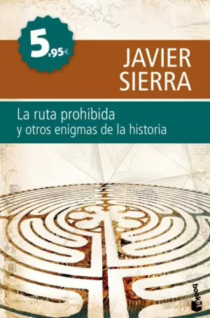 RUTA PROHIBIDA Y OTROS ENIGMAS DE LA HISTORIA