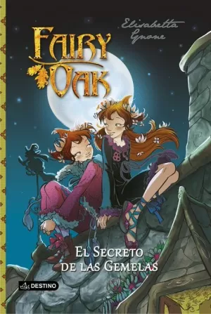 FAIRY OAK 01 : EL SECRETO DE LAS GEMELAS
