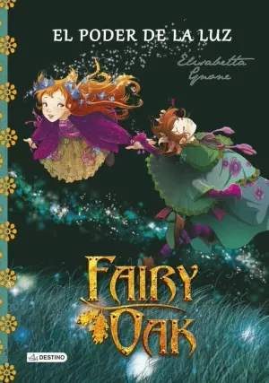 FAIRY OAK 03 : EL PODER DE LA LUZ