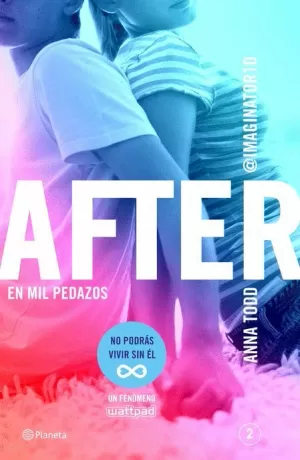 AFTER 02 : EN MIL PEDAZOS (SERIE AFTER)