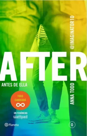 AFTER 00 : ANTES DE ELLA (SERIE AFTER)