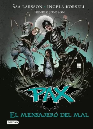 PAX EL MENSAJERO DEL MAL