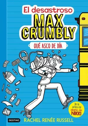 MAX CRUMBLY 01 : DESASTROSO MAX CRUMBLY - QUÉ ASCO DE DÍA