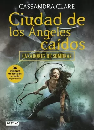 CAZADORES DE SOMBRAS 04 : CIUDAD DE LOS ÁNGELES CAÍDOS