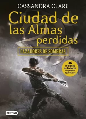 CAZADORES DE SOMBRAS 05 : CIUDAD DE LAS ALMAS PERDIDAS
