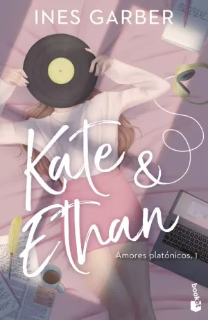 KATE & ETHAN ( SERIE AMORES PLATÓNICOS 1 )