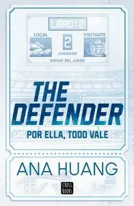 DIOSES DEL JUEGO 2. THE DEFENDER