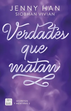 SECRETOS Y MENTIRAS 3. VERDADES QUE MATAN