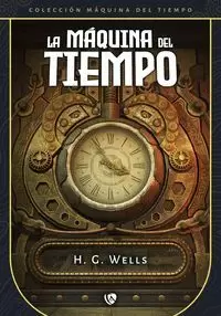 LA MÁQUINA DEL TIEMPO (EDICIÓN REVISADA Y FIJADA)