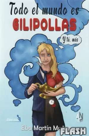 TODO EL MUNDO ES GILIPOLLAS