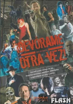 DEVORAME OTRA VEZ MIL Y UNA NOCHES DE LOS MUERTOS VIVIENTES