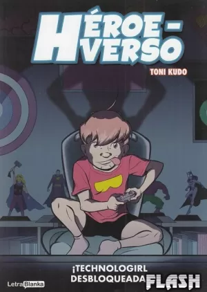 HEROEVERSO : TECHNOGIRL DESBLOQUEADA